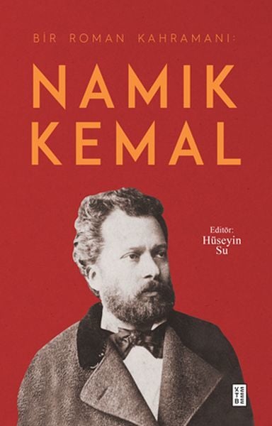 Bir Roman Kahramanı Namık Kemal, Hüseyin Su