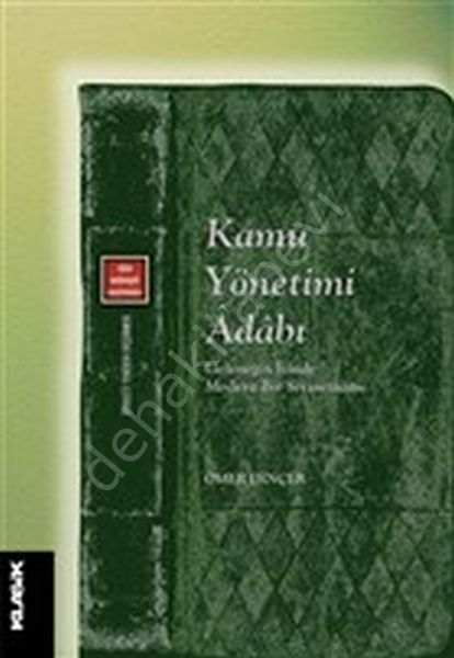 Kamu Yönetimi Geleneğin İzinde Modern Bir Siyasetname