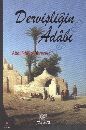 Dervişliğin Adabı, Sühreverdi