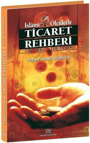 Ticaret Rehberi, Hamdi Döndüren, Erkam Yayınları