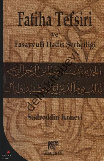 Fatiha Tefsiri Ve Tasavvufi Hadis Şerhçiliği, Sadreddin Konevi