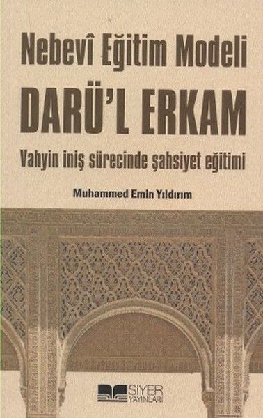 Nebevi Eğitim Modeli Dar'ul Erkam, Muhammed Emin Yıldırım