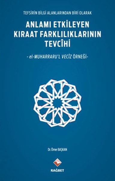 Anlamı Etkileyen Kıraat Farklılıklarının Tevcihi; Tefisirin Bilgi Alan