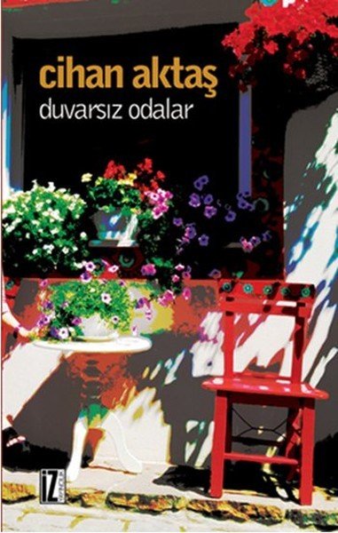 Duvarsız Odalar, Cihan Aktaş