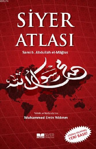 Siyer Atlası, Sami b. Abdullah el-Mağlus, Siyer Yayınları