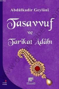 Tasavvuf Ve Tarikat Adabı, Abdülkadir Geylani