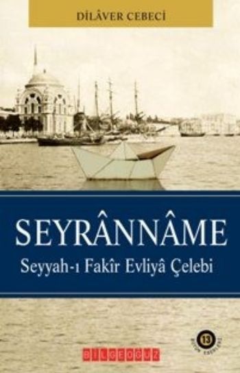 Seyranname, Dilaver Cebeci