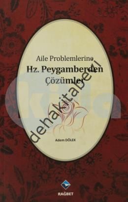Aile Problemlerine Hz. Peygamberden Çözümler