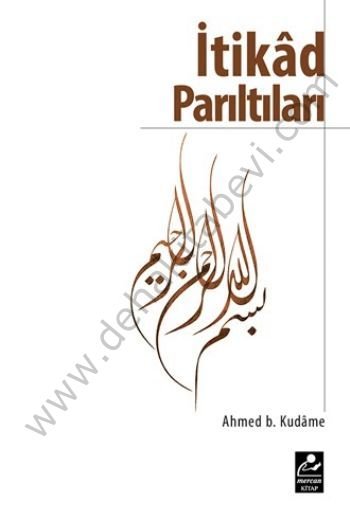 İtikad Parıltıları, Ahmed B. Kudame, Mercan Kitap
