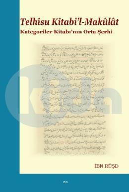 Telhisu Kitabi'l-Mâkulât-Kategoriler Kitabının Orta Şerhi, Elis Yayınları
