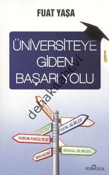 Üniversiteye Giden Başarı Yolu, Fuat Yaşa
