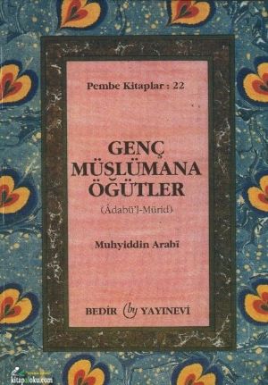 Genç Müslümana Öğütler /Adabul Mürid, Bedir Yayınları
