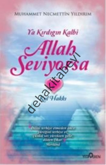 Ya Kırdığın Kalbi Allah Seviyorsa, Muhammet Necmettin Yıldırım