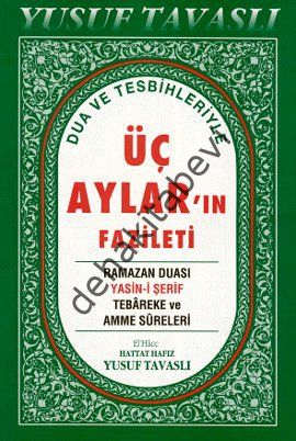 Dua ve Tesbihleriyle Üç Aylar'ın Fazileti (Dergi Boy), Yusuf Tavaslı