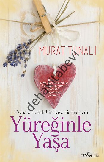 Yüreğinle Yaşa, Murat Tunalı