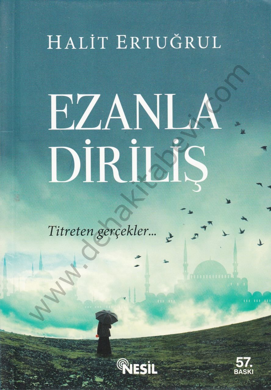 Ezanla Diriliş, Halit Ertuğrul