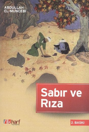 Sabır ve Rıza,  Abdullah el-Muncebi, İlk Harf