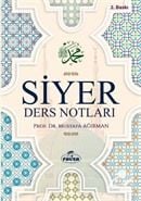 Siyer Ders Notları, Mustafa Ağırman