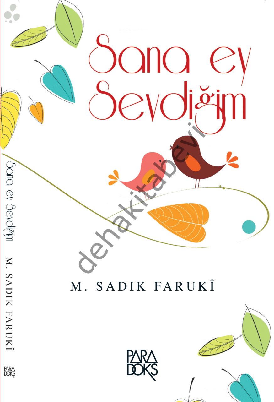 Sana Ey Sevdiğim, M.Sadık FARUKİ