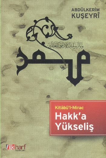 Hakka Yükseliş; Kitabül Mirac, Abdülkerim Kuşeyri, İlk Harf