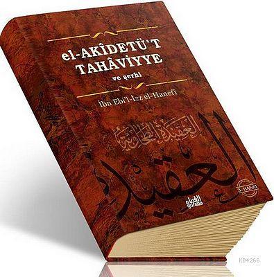 El Akidetüt Tahaviyye ve Şerhi, İbn Ebil el Hanefi, Guraba Yayınları