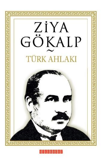 Türk Ahlakı, Ziya Gökalp