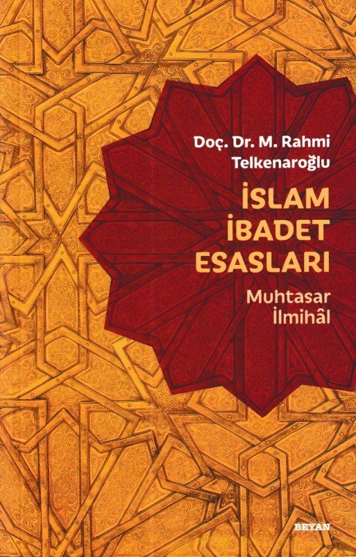 İslam İbadet Esasları, M. Rahmi Telkenaroğlu