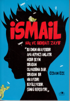 İsmail ''Hal ve Gidişat: Zayıf''