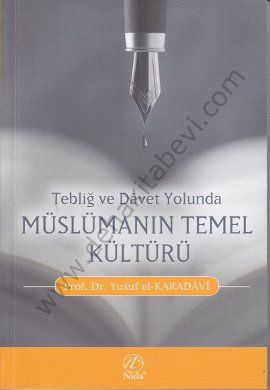 Tebliğ ve Davet Yolunda Müslümanın Temel Kültürü, Yusuf el-Karadavi