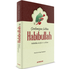 Gönlümüzün Sultanı Habibullah, M.Yaşar Kandemir