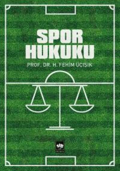 Spor Hukuku, H. Fehim Üçışık