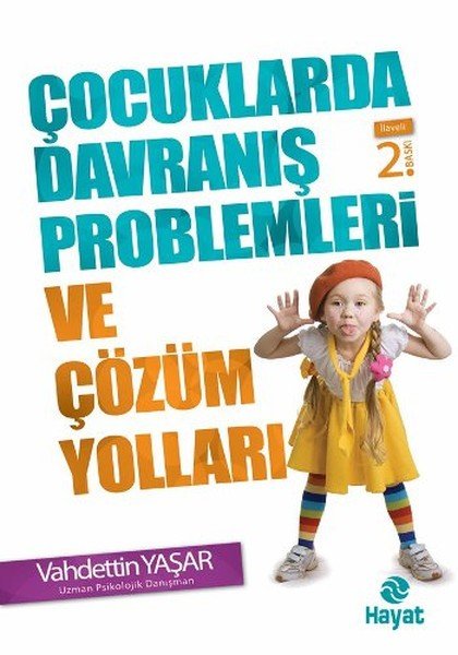 Çocuklarda Davranış Problemleri Ve Çözüm Yolları