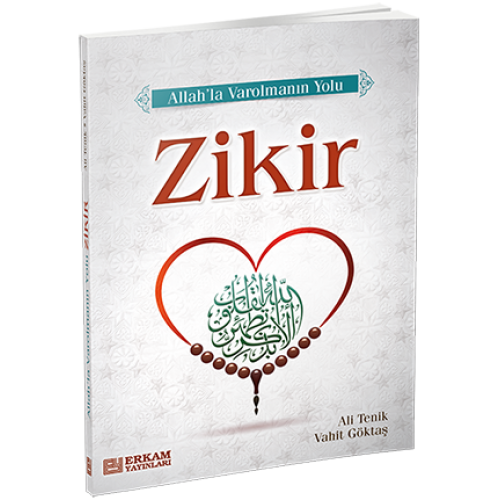 Zikir, Vahit Göktaş, Dr. Ali Tenik, Erkam Yayınları