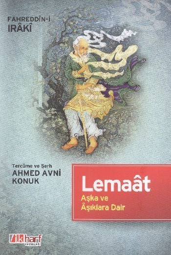 Lemaat; Aşka Ve Aşıklara Dair, Fahreddin-i Iraki