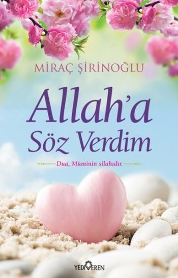 Allah'a Söz Verdim, Miraç Şirinoğlu