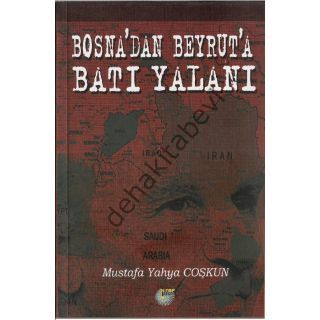 Bosna'dan Beyrut'a Batı Yalanı