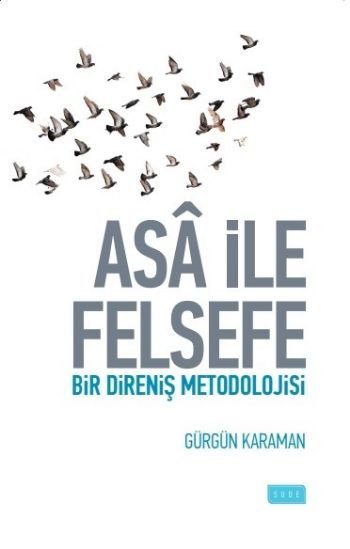 Asa İle Felsefe, Sude