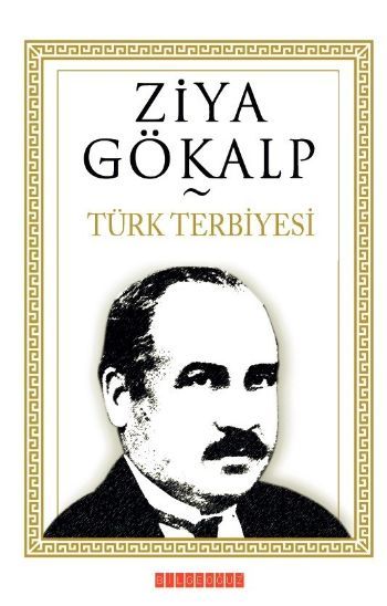 Türk Terbiyesi, Ziya Gökalp
