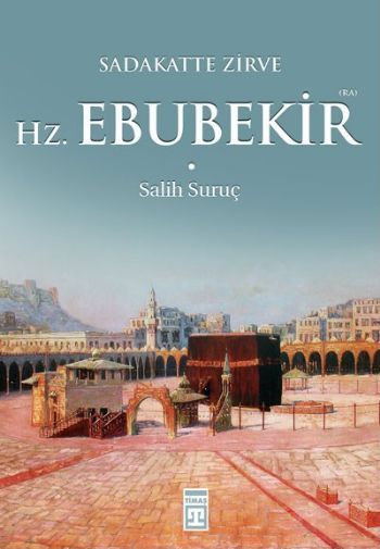 Sadakatte Zirve Hz. Ebubekir (ra), Salih Suruç