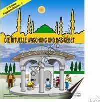 DIE RITUELLE WASCHUNG UND DAS GEBET, Abdest ve Namaz, 2-5 yaş, Karton kitap