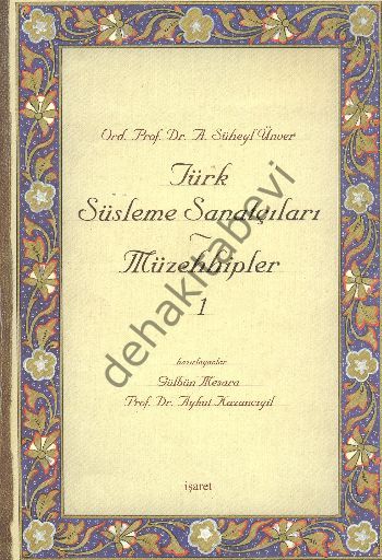 Türk Süsleme Sanatçıları, Müzehhipler -1