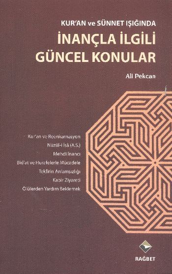 Kuran ve Sünnet Işığında İnançla İlgili Güncel Konular