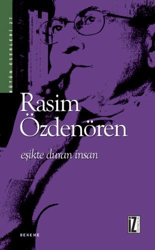 Eşikte Duran İnsan, Rasim Özdenören