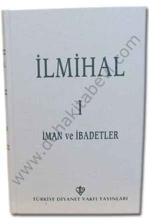 İslam İlmihali 1; İman Ve İbadetler, Tdv