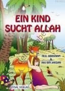 EIN KIND SUCHT ALLAH, Hlg.Abraham - Haj bin Jaksan, b.b. (Allahı Arayan Çocuklar)