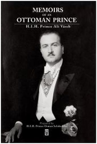 Memoirs Of An Ottoman Prince (İngilizce)
