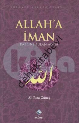 Allaha İman; Rabbini Bulan Adam