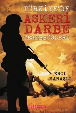 Türkiye'de Askeri Darbe Teşebbüsleri, Erol Maraşlı
