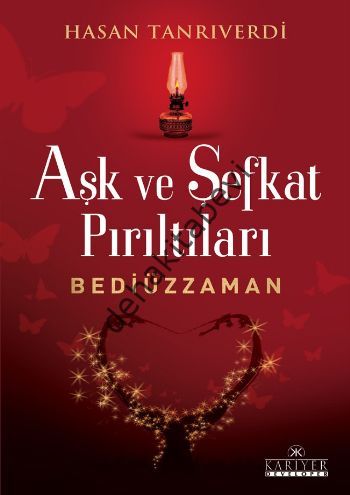 Aşk ve Şefkat Pırıltıları Bediüzzaman, Hasan Tanrıverdi