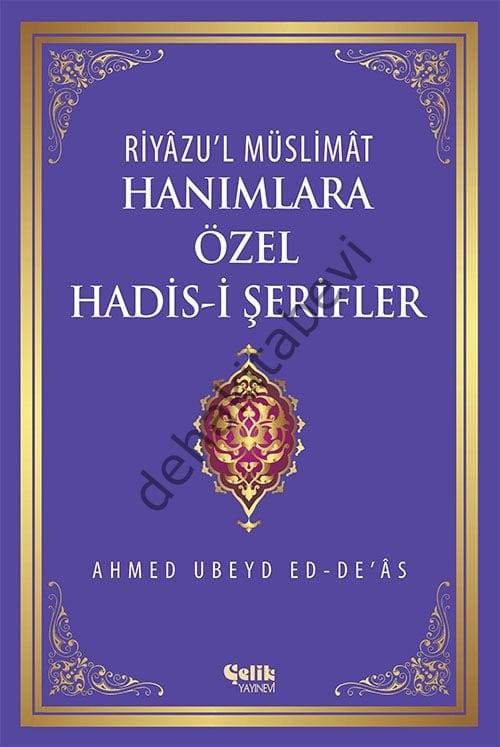 Hanımlara Özel Hadis i Şerifler, Ubeyd ed-De'as